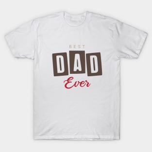 Best Dad Ever T-Shirt